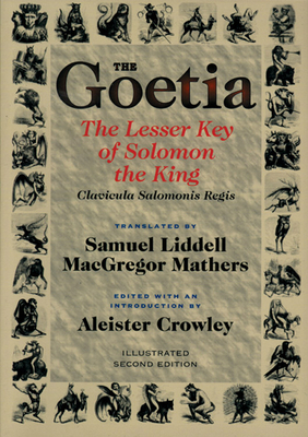 Goetia the Lesser Key of Solomon the King: Leme... 087728847X Book Cover