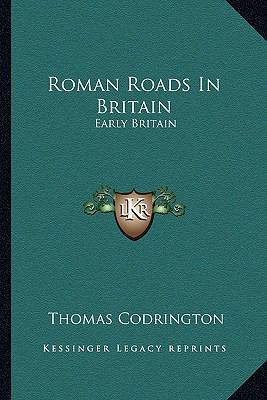 Roman Roads in Britain: Early Britain 1163541680 Book Cover