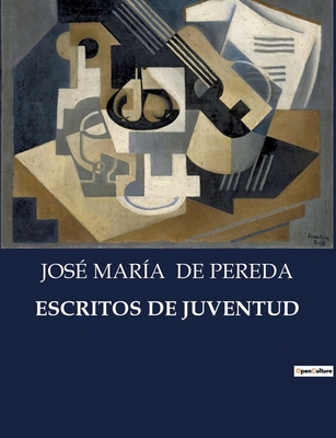 Escritos de Juventud: Exploraciones literarias ... [Spanish] B0C6LBWLYV Book Cover