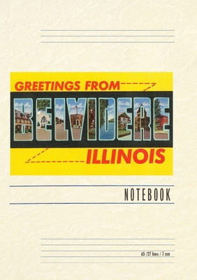 Vintage Lined Notebook Greetings from Belvidere... B0CSJTLM9D Book Cover