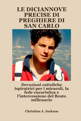 Le Diciannove Precise Di Preghiere Di San Carlo... [Italian] B0FT3ST3V2 Book Cover
