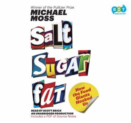 Salt Sugar Fat: How the Food Giants Hooked Us 0449808718 Book Cover