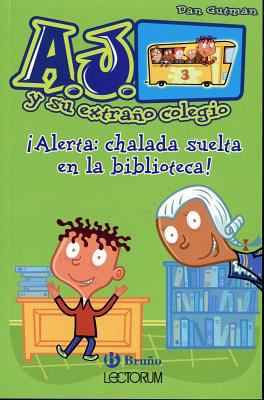 Alerta: Chalada Suelta En La Biblioteca! [Spanish] 8469625942 Book Cover