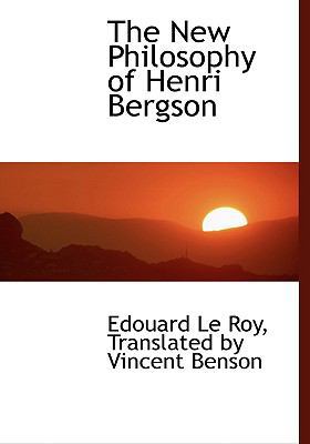 The New Philosophy of Henri Bergson [Large Print] 055445873X Book Cover