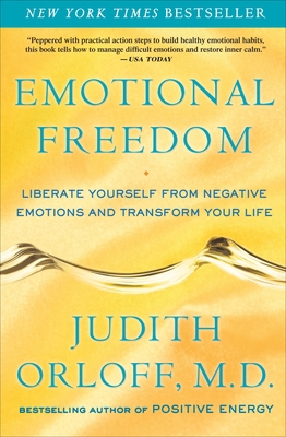 Emotional Freedom: Liberate Yourself from Negat... 0307338193 Book Cover