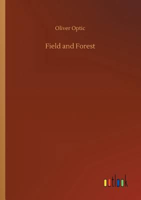 Field and Forest 3732684857 Book Cover