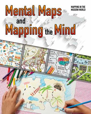 Mental Maps and Mapping the Mind 0778732371 Book Cover