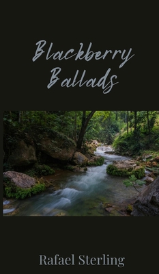 Blackberry Ballads 1805672460 Book Cover