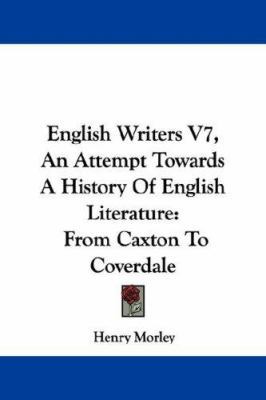 English Writers V7, An Attempt Towards A Histor... 1430461586 Book Cover