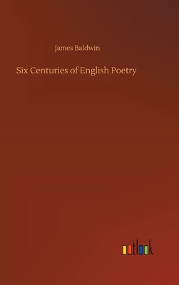 Six Centuries of English Poetry 3752376589 Book Cover