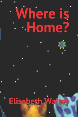 Where is Home? B08TQ4T2VT Book Cover