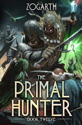 The Primal Hunter 12: A LitRPG Adventure B0F247S68T Book Cover
