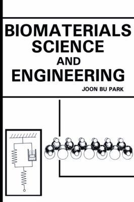 Biomaterials Science and Engineering 1461297109 Book Cover