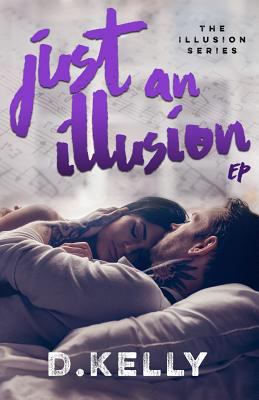 Just an Illusion - EP: Ep 1548152080 Book Cover