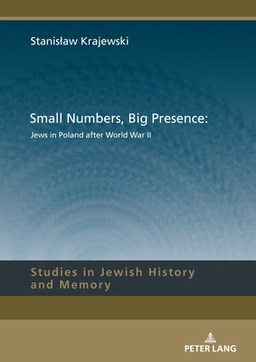 Small Numbers, Big Presence: Jews in Poland Aft... 3631900848 Book Cover