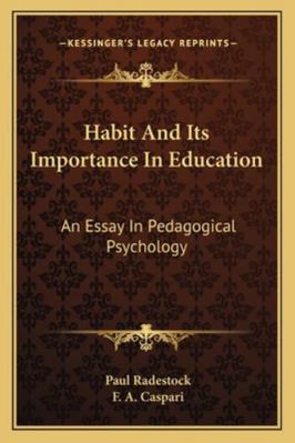 Habit And Its Importance In Education: An Essay... 116322880X Book Cover