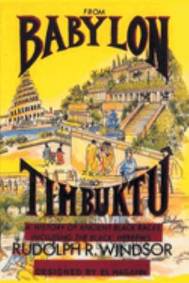 From Babylon to Timbuktu: A History of the Anci... 0962088110 Book Cover