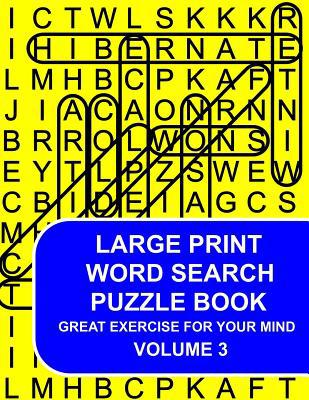 Large Print Word Search Puzzle Book Volume 03: ... [Large Print] 1983635553 Book Cover