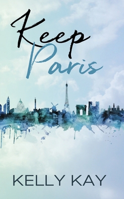 Keep Paris: Special Edition B0DB8HRC5Q Book Cover