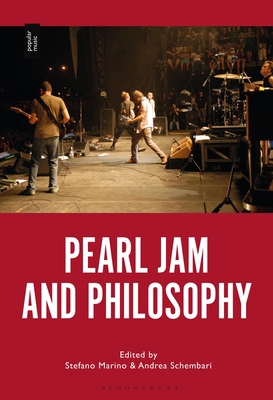 Pearl Jam and Philosophy 1501385798 Book Cover