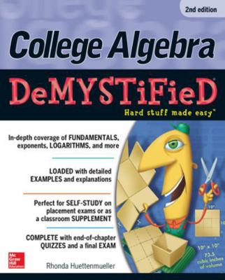 College Algebra Demystified 0071815848 Book Cover