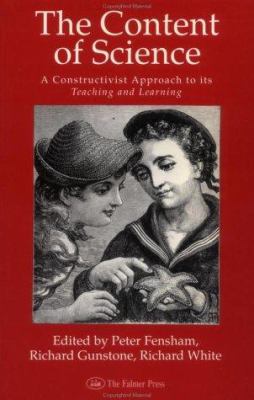 The Content Of Science: A Constructivist Approa... 0750702214 Book Cover