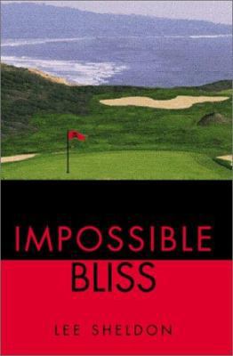 Impossible Bliss 0595194818 Book Cover