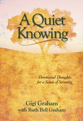 A Quiet Knowing 0849906083 Book Cover