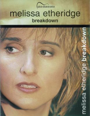 Melissa Etheridge -- Breakdown: Guitar Songbook... 0769289908 Book Cover