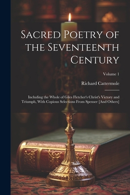 Sacred Poetry of the Seventeenth Century: Inclu... 1022819844 Book Cover