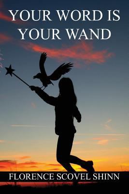 Your Word is Your Wand 1534610049 Book Cover