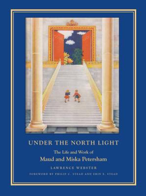 Under the North Light: The Life and Work of Mau... 0967926866 Book Cover