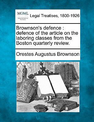 Brownson's Defence: Defence of the Article on t... 1240062621 Book Cover