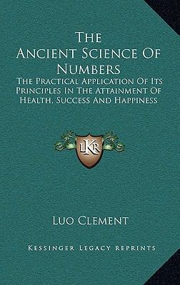 The Ancient Science of Numbers: The Practical A... 1163484091 Book Cover