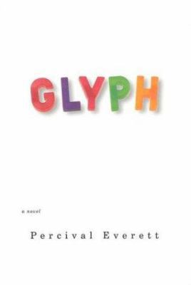 Glyph: A Novel 1555972969 Book Cover