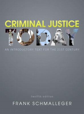 Criminal Justice Today: An Introductory Text fo... 0133028305 Book Cover