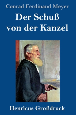 Der Schuß von der Kanzel (Großdruck) [German] 3847846272 Book Cover