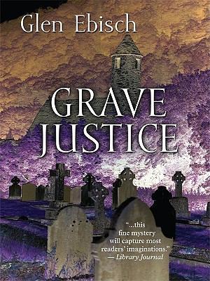 Grave Justice [Large Print] 1410426335 Book Cover