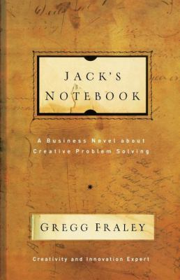 Jack's Notebook: A Business Novel about Creativ... 1595552472 Book Cover