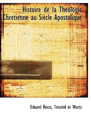 Histoire de La Theologie Chretienne Au Siecle A... [French] 114057440X Book Cover