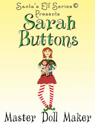 Sarah Buttons, Master Doll Maker 0999297783 Book Cover