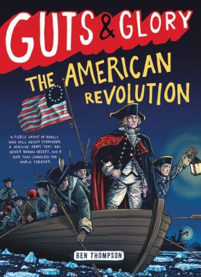 Guts & Glory: The American Revolution 031631207X Book Cover