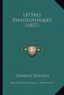 Lettres Philosophiques (1857) [French] 1165428997 Book Cover