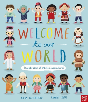 Welcome to Our World: A Celebration of Children... 1788001370 Book Cover