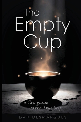 The Empty Cup: A Zen Guide to the True Self 108813212X Book Cover