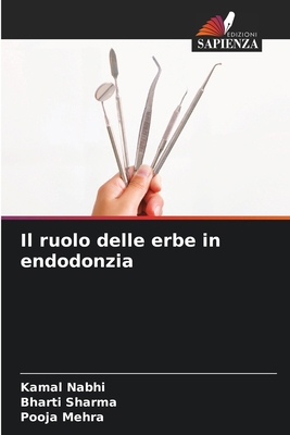 Il ruolo delle erbe in endodonzia [Italian] 6207505301 Book Cover