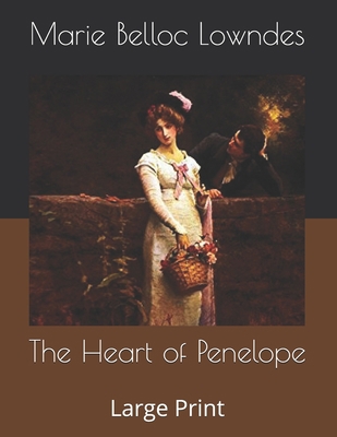 The Heart of Penelope: Large Print B086G4JP8C Book Cover