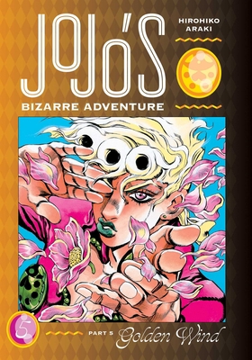 Jojo's Bizarre Adventure: Part 5--Golden Wind, ... 1974724131 Book Cover