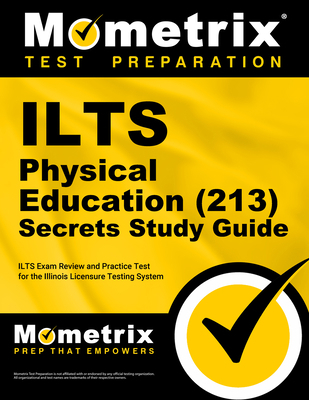 ILTS Physical Education (213) Secrets Study Gui... 1516713680 Book Cover