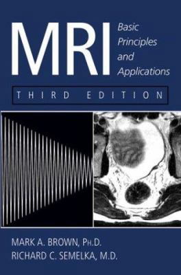 MRI: Basic Principles and Applications 0471433101 Book Cover